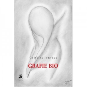 Grafie bio - Cristina Ionescu