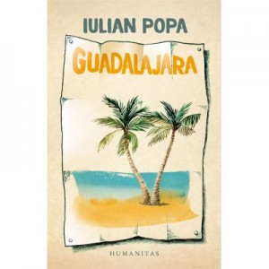 Guadalajara - Iulian Popa