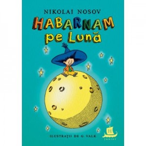 Habarnam pe Luna - Nikolai Nosov