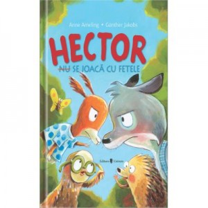 Hector (nu) se joaca cu fetele - Anne Ameling, Gunther Jakobs