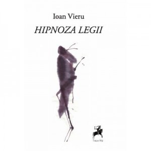 Hipnoza legii - Ioan Vieru