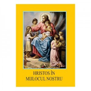 Hristos In Mijlocul Nostru. Mic Catehism Liturgic