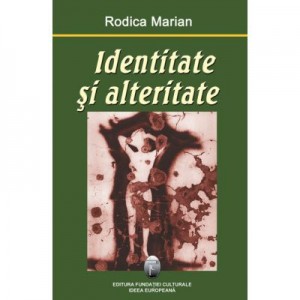 Identitate si alteritate – Rodica Marian