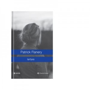 Iertare - Patrick Flanery