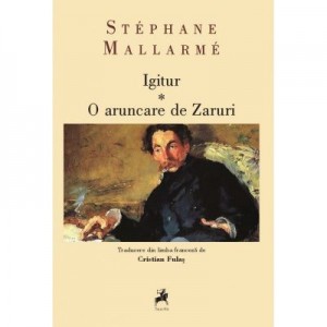 Igitur. O aruncare de Zaruri - Stephane Mallarme