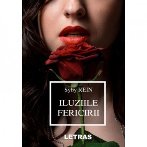 Iluziile fericirii (eBook ePUB) - Syby Rein