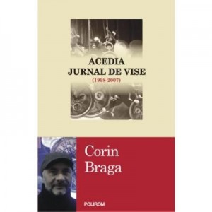 Acedia. Jurnal de vise - Corin Braga