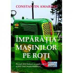 Imparatia masinilor pe roti - Constantin Amaritei