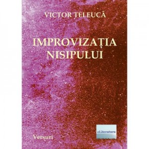 Improvizatia nisipului - Victor Teleuca