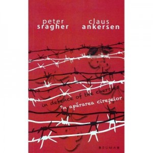 In apararea cireselor. In defence of the cherries - Peter Sragher, Claus Ankersen