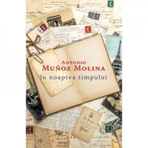 In noaptea timpului - Antonio Munoz Molina