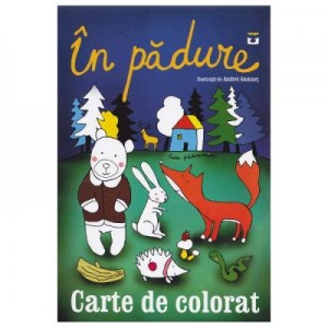 In padure. Carte de colorat - Andrei Gamart