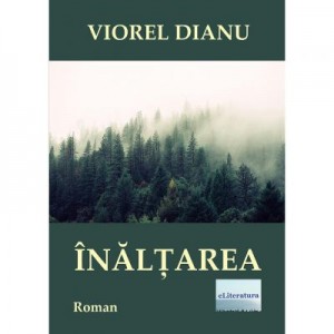 Inaltarea - Viorel Dianu