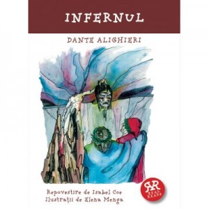 Infernul. Repovestire de Isabel Coe - Dante Alighieri