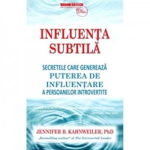 Influenta subtila - Jennifer B. Kahnweiler