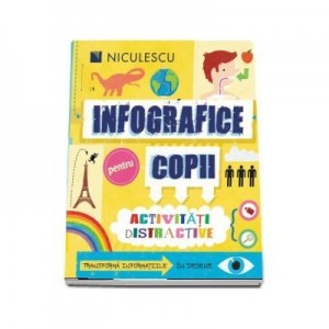 Infografice pentru copii - Activitati distractive (Susan Martineau)