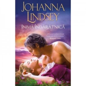 Inima indaratnica - Johanna Lindsey