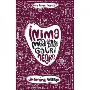 Inima mea si alte gauri negre - Jasmine Warga