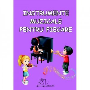 Instrumente muzicale pentru fiecare