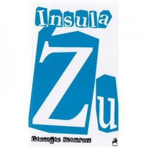 Insula Zu - Gheorghe Schwartz