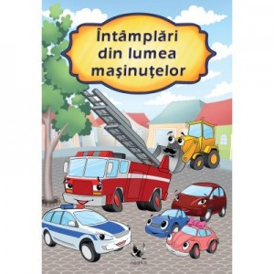 Intamplari din lumea masinutelor