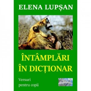 Intamplari in dictionar - Elena Lupsan