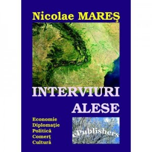 Interviuri alese - Nicolae Mares