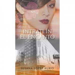 Intrati in El Encanto - Susana Lopez Rubio