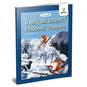 Invat sa citesc. Nivelul 2. Fricosul. Puisorii - Emil Garleanu