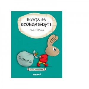 Invata sa economisesti (Seria Moneybunny) - Cinders McLeod