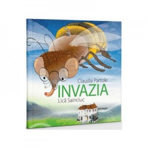 Invazia - Claudia Partole, Lica Sainciuc