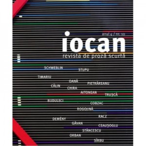 Iocan. Revista de proza scurta anul 4 / nr. 10