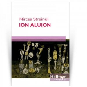 Ion Aluion - Mircea Steinul