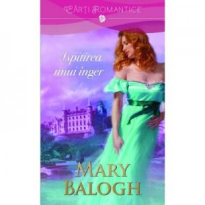 Ispitirea unui inger - Mary Balogh