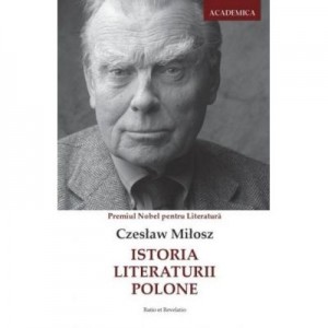 Istoria Literaturii Polone – Czesław Miłosz