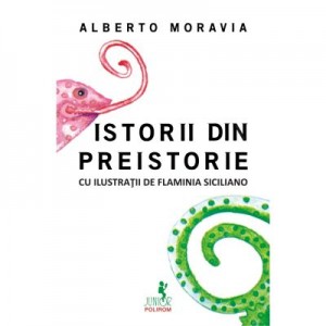 Istorii din Preistorie - Alberto Moravia