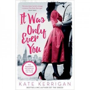 It Was Only Ever You - Kate Kerrigan