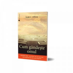 Cum gandeste omul, James Allen