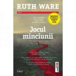 Jocul minciunii - Ruth Ware. Bestseller Sunday Times și New York Times