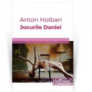 Jocurile Daniei - Anton Holban