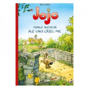 Jojo. Marile aventuri ale unui catel mic - Birck