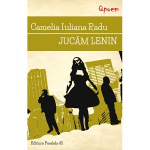 Jucam Lenin - Camelia Iuliana Radu