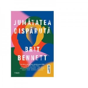 Jumatatea disparuta - Brit Bennett