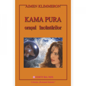 Kama Pura. Orașul încântărilor - Aimen Klimmeron