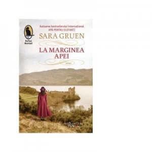 La marginea apei - Sara Gruen