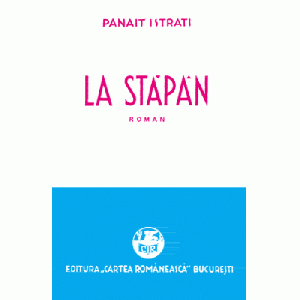 La stapan - Panait Istrati