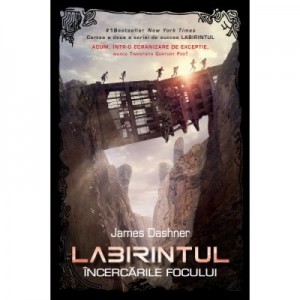 Labirintul - Incercarile focului - Vol II - James Dashner