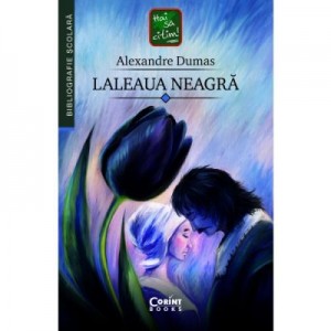 Laleaua neagra - Alexandre Dumas