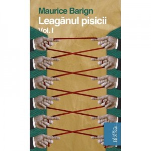 Leaganul pisicii. Vol. I - Maurice Baring