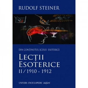 LECTII ESOTERICE II/1910-1912 (RUDOLF STEINER)